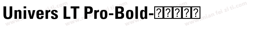 Univers LT Pro-Bold字体转换